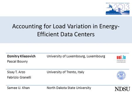 Accounting for Load Variation in Energy-Efficient Data Centers