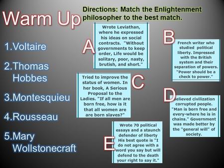 Warm Up B A C D E Voltaire Thomas Hobbes Montesquieu Rousseau