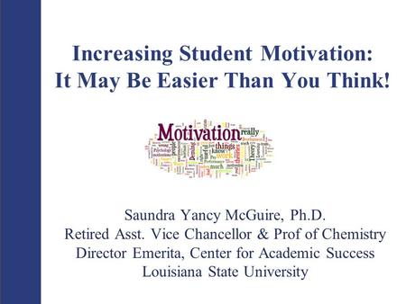 Increasing Student Motivation: It May Be Easier Than You Think!