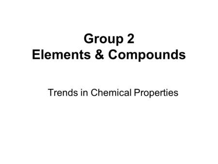 Group 2 Elements & Compounds