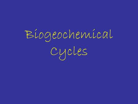 Biogeochemical Cycles