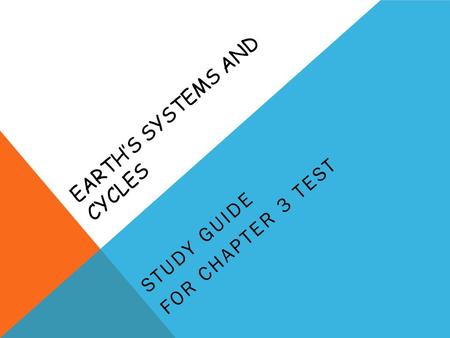 Earth’s Systems and Cycles