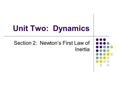 Section 2: Newton’s First Law of Inertia