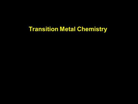 Transition Metal Chemistry. d orbital splitting in a typical transition metal atom.