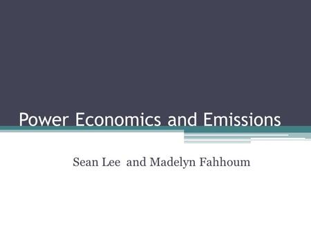 Power Economics and Emissions