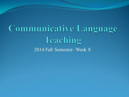 Communicative Language Teaching