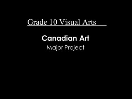 Canadian Art Major Project