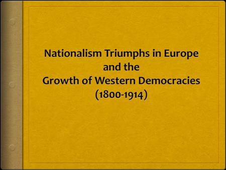 Europe Pre-1850 Napoleon Bonaparte  Napoleonic Wars (1800-1815) Congress of Vienna, 1814-1815  Preservation of power/monarchy The Legacy of the Congress...