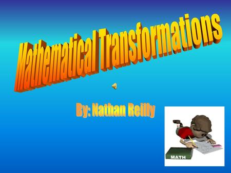 Mathematical Transformations