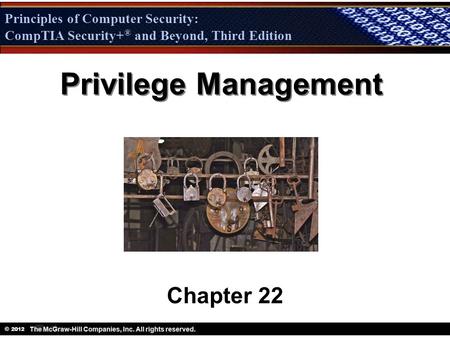 Privilege Management Chapter 22.