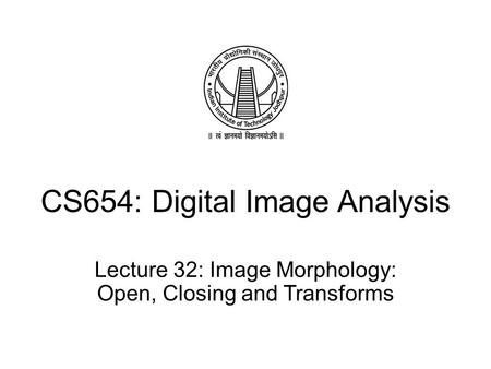 CS654: Digital Image Analysis