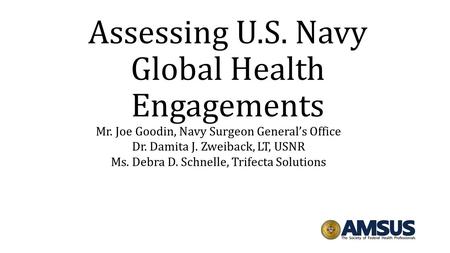 Assessing U.S. Navy Global Health Engagements