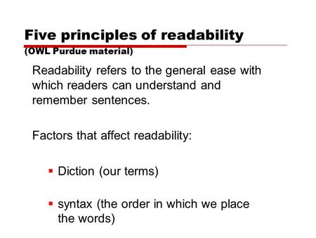 Five principles of readability (OWL Purdue material)