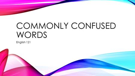 Commonly confused words