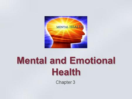 Mental and Emotional Health