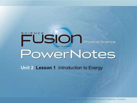 Unit 2 Lesson 1 Introduction to Energy