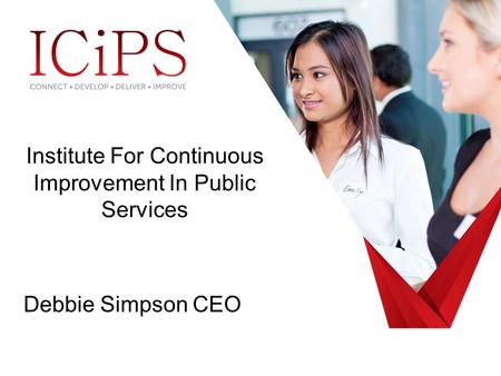 Debbie Simpson CEO Institute For Continuous Improvement In Public Services.