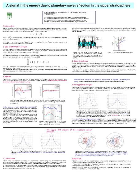 A signal in the energy due to planetary wave reflection in the upper stratosphere J. M. Castanheira(1), M. Liberato(2), C. DaCamara(3) and J. M. P. Silvestre(1)