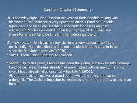 Candide - Chapter 09 Summary- It is Saturday night - Don Issachar arrives and finds Candide talking with It is Saturday night - Don Issachar arrives and.