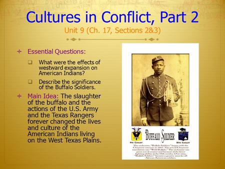 Cultures in Conflict, Part 2 Unit 9 (Ch. 17, Sections 2&3)