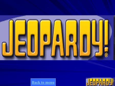 Back to menu Final jeopardy question PrismsCylindersPyramidsConesSpheres 10 20 30 40 20 30 40 10 20 30 40 10 20 30 40 10 20 30 40.