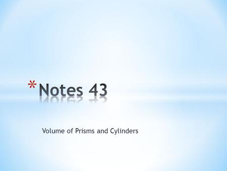 Volume of Prisms and Cylinders. Vocabulary Volume- the number of cubes a three-dimensional figure can hold.