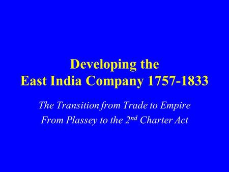 Developing the East India Company