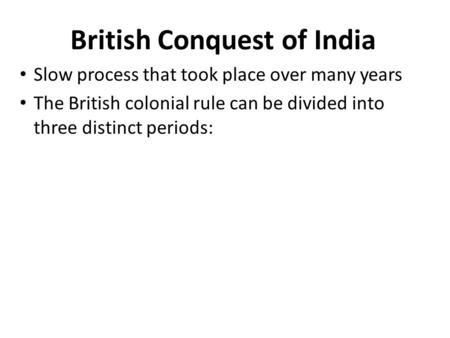 British Conquest of India