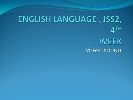 ENGLISH LANGUAGE , JSS2, 4TH WEEK