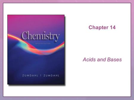 Chapter 14 Acids and Bases. Copyright © Houghton Mifflin Company. All rights reserved.CRS Question, 14–2 QUESTION Aniline, C 6 H 5 NH 2, was isolated.