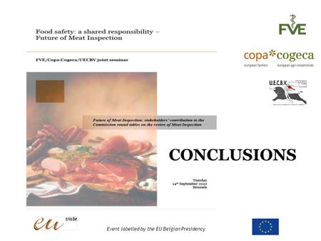 Event labelled by the EU Belgian Presidency CONCLUSIONS.