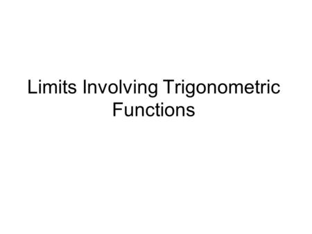 Limits Involving Trigonometric Functions