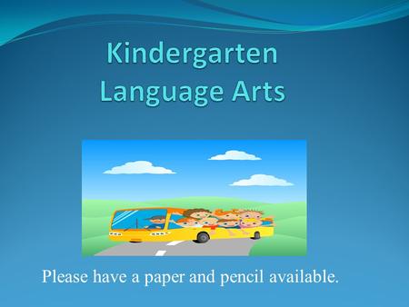 Kindergarten Language Arts