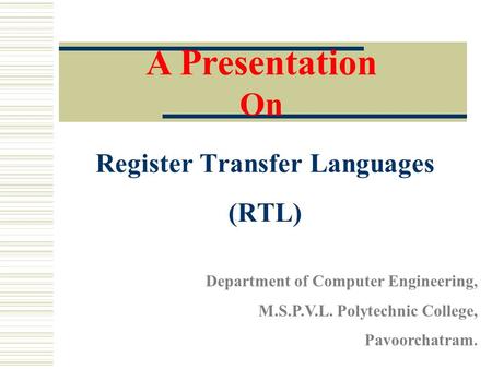 Register Transfer Languages (RTL)