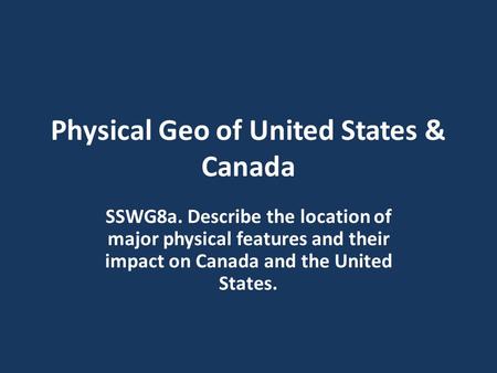 Physical Geo of United States & Canada