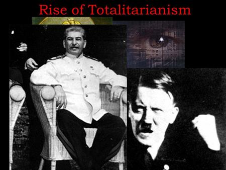 Rise of Totalitarianism