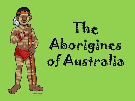 The Aborigines of Australia