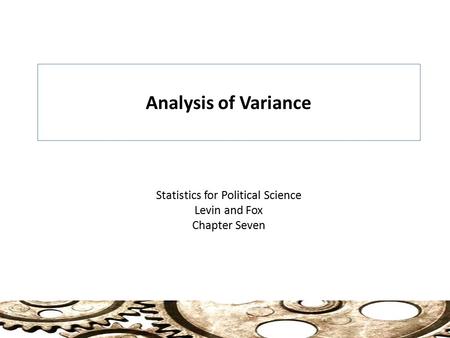 Statistics for Political Science Levin and Fox Chapter Seven