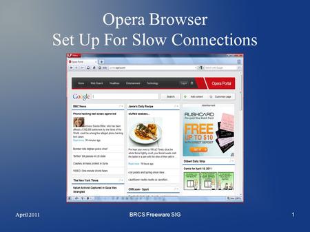 April 2011BRCS Freeware SIG1 Opera Browser Set Up For Slow Connections.