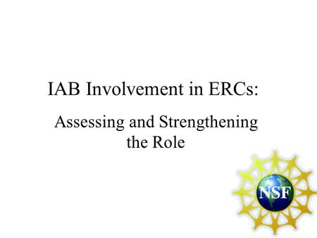 IAB Involvement in ERCs: Assessing and Strengthening the Role.