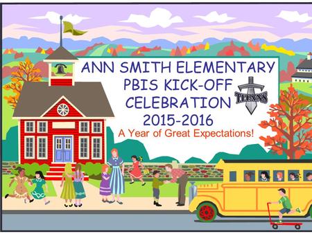 ANN SMITH ELEMENTARY PBIS KICK-OFF CELEBRATION