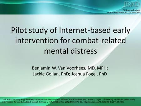 This article and any supplementary material should be cited as follows: Van Voorhees BW, Gollan J, Fogel J. Pilot study of Internet-based early intervention.