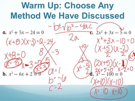 Warm Up: Choose Any Method We Have Discussed