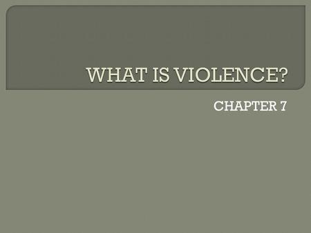 CHAPTER 7.  Define: Instigator Prejudice Stereotype Intolerance Discrimination.