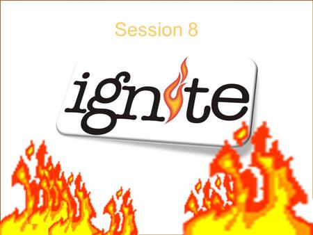 Session 8. Knowing Your Numbers It is critical that you have intimate knowledge of the Key Performance Indicators (KPIs) of your company.