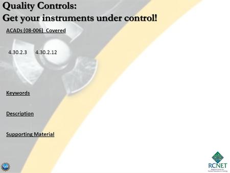 Quality Controls: Get your instruments under control!