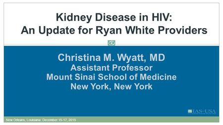 Kidney Disease in HIV: An Update for Ryan White Providers