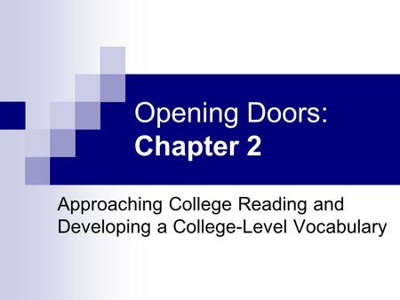 Opening Doors: Chapter 2