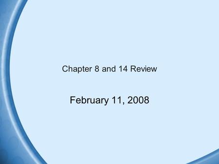 Chapter 8 and 14 Review February 11, 2008. Define comparison and contrast. Explain and name the two types of comparison and contrast discussed in Chapter.