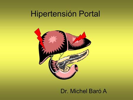 Hipertensión Portal Dr. Michel Baró A.